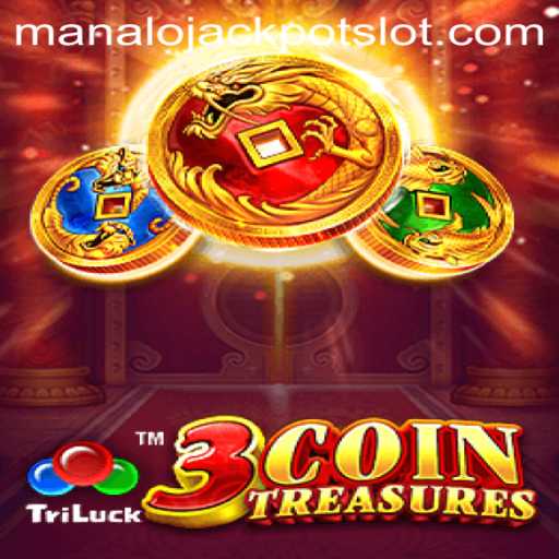 Discover the Excitement of 3CoinTreasures and Its Manalo Jackpot