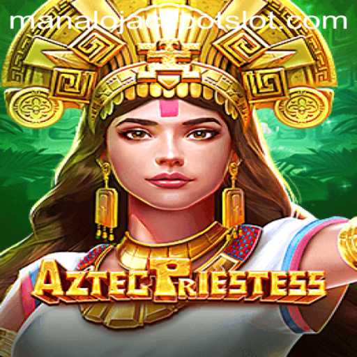 Discover the Mysteries of AztecPriestess and the Manalo Jackpot