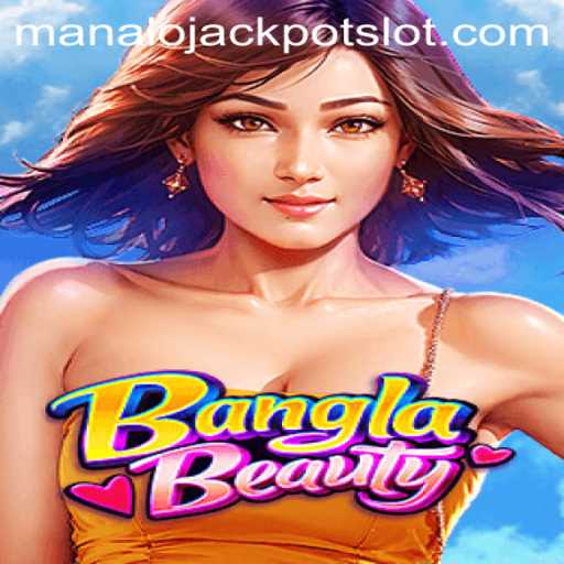 BanglaBeauty and Manalo Jackpot: A New Era in Interactive Gaming