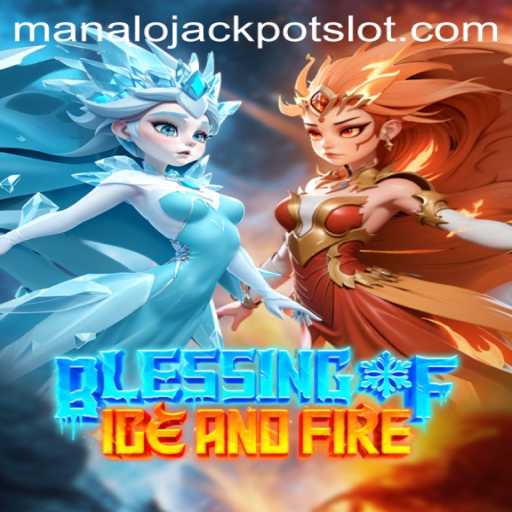 Unveiling Blessing of Ice and Fire: Master Every Rule of Manalo Jackpot