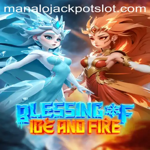 Unveiling Blessing of Ice and Fire: Master Every Rule of Manalo Jackpot
