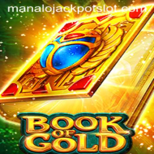 Unveiling the Thrills of Book of Gold: Discover the Manalo Jackpot