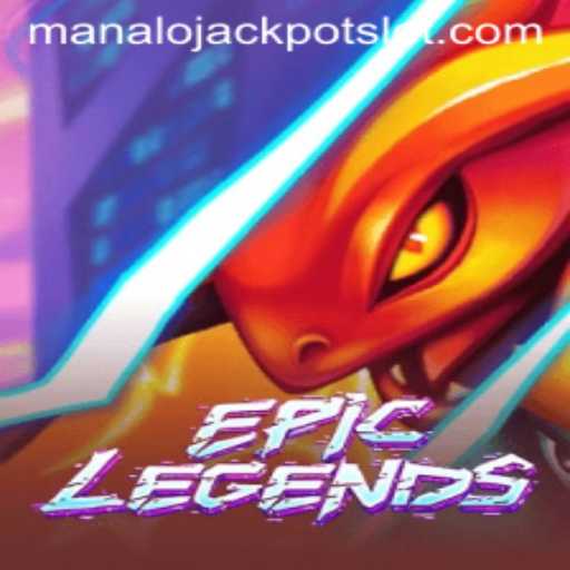 EpicLegends: Conquer Your Destiny in the Manalo Jackpot Challenge