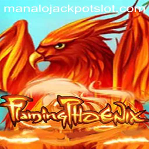 FlamingPhoenix: Soar to Victory with Manalo Jackpot