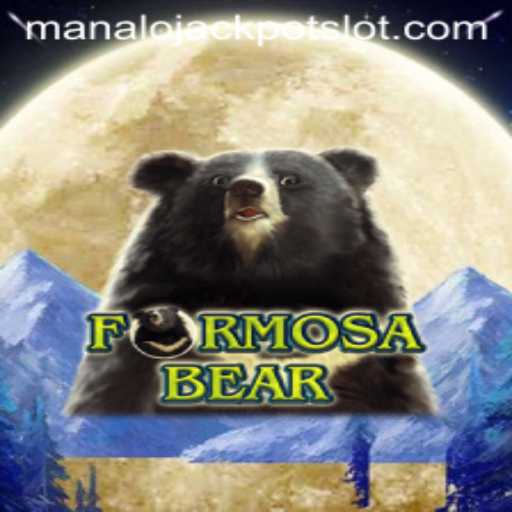 Exciting Adventures with FormosaBear: Unraveling the Manalo Jackpot