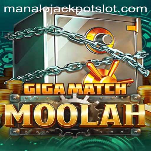 Unlock the Thrills of GigaMatchMoolah: Unraveling the Excitement Behind the Manalo Jackpot