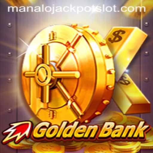 GoldenBank: Experience the Thrill of Manalo Jackpot