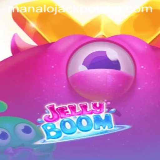 Discover the Exciting World of JellyBoom and the Thrilling Manalo Jackpot