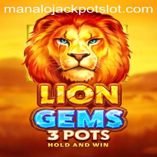 LionGems3pots: An Exciting Game with a Jackpot Challenge