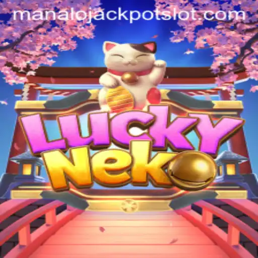 Experience the Thrill of LuckyNeko: Dive into the World of 'Manalo Jackpot'