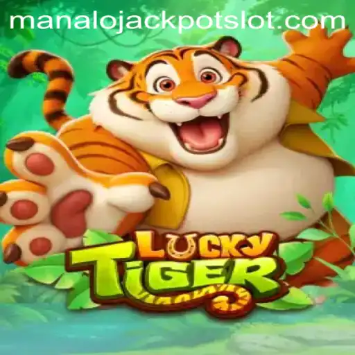 Discovering LuckyTiger: Unveiling the Thrills of Manalo Jackpot