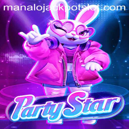 Discover the Excitement of PartyStar: A Game of Fun and Fortune with Manalo Jackpot