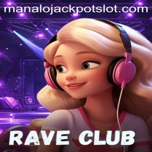 Unveiling RaveClub: Your Guide to the Thrilling Game Featuring 'Manalo Jackpot'