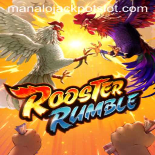 RoosterRumble and the Thrill of the Manalo Jackpot