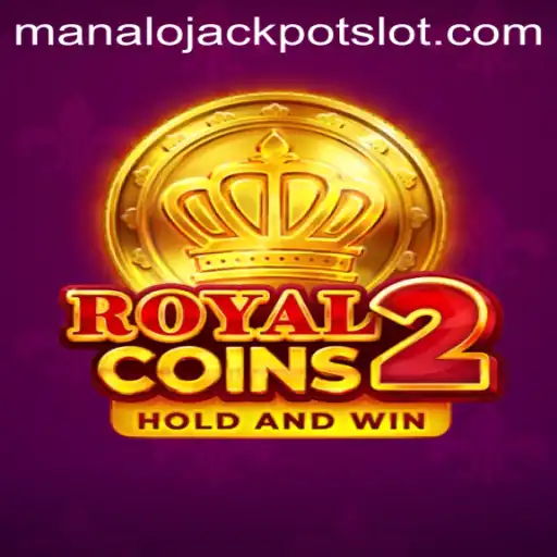 RoyalCoins2: An Immersive Jackpot Experience with Manalo Jackpot Bonus