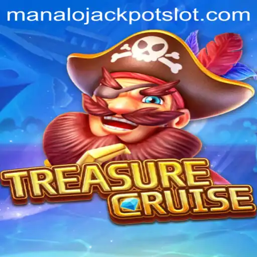 Exploring the Thrills of TREASURECRUISE: The Ultimate Adventure with Manalo Jackpot