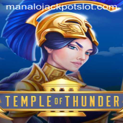 TempleofThunder: Conquer the Storm and Win Big with Manalo Jackpot