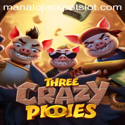 Unleashing the Fun: ThreeCrazyPiggies and the Manalo Jackpot