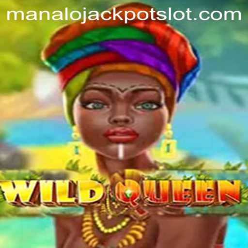 Exploring the Exciting World of WildQueen: A Path to the Manalo Jackpot