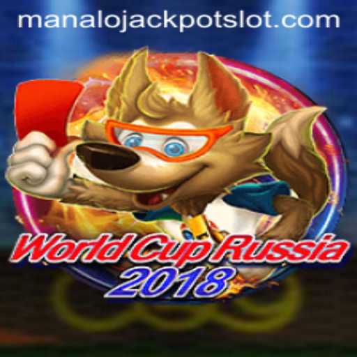 WorldCupRussia2018: Dive into the Thrilling Game with Manalo Jackpot